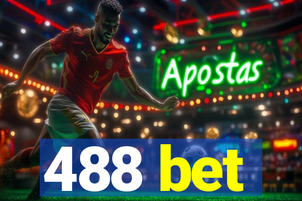 488 bet